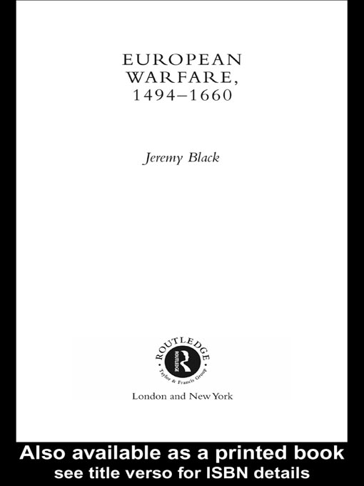 Title details for European Warfare, 1494-1660 by Jeremy Black - Available